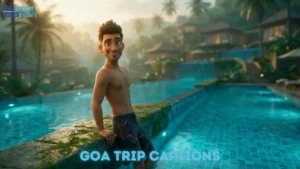 Goa Trip Captions for Instagram and Facebook Photo Dumps