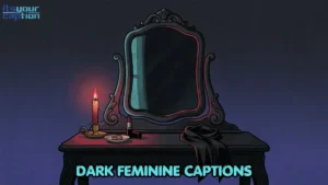 Dark Feminine Captions for Instagram That Feel Powerful and Composed