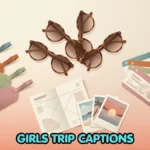 Girls Trip Captions for Every Squad Photo and Vacation Memory
