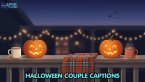 Halloween Couple Captions for Matching Costumes, Dates, and Selfies