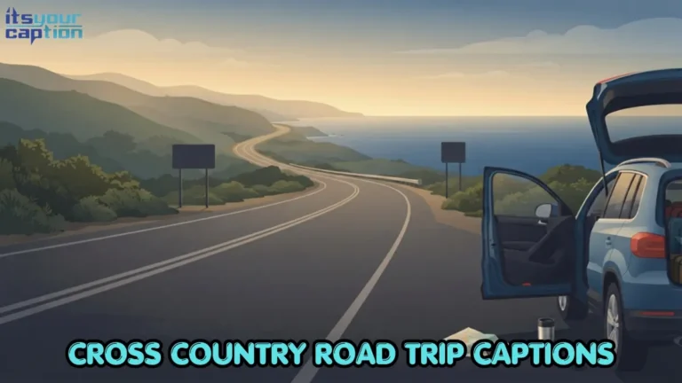 Cross Country Road Trip Captions for Your Coast-to-Coast Journey